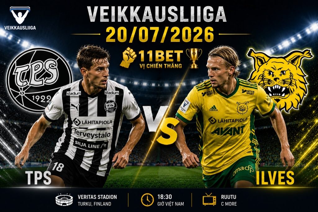 11BET Soi kèo bóng đá TPS vs Ilves, 22h00 ngày 20/07/2026 – Veikkausliiga