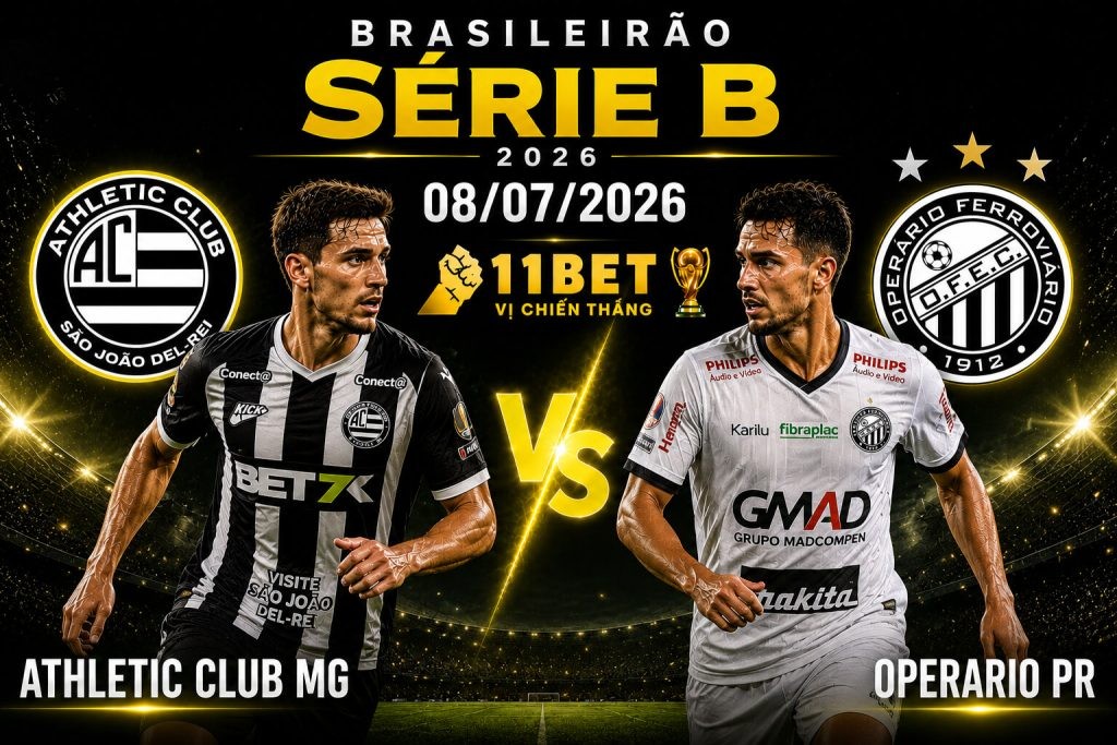 11BET Soi kèo bóng đá Athletic Club MG vs Operario PR, 06h00 ngày 08/07/2026 – Serie B Brazil